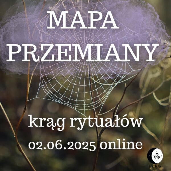 MAPA PRZEMIANY ~ krąg rytuałów ONLINE
