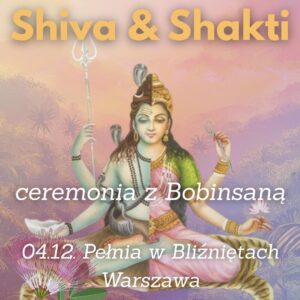 SHIVA & SHAKTI ~ Ceremonia z Bobinsaną w Warszawie ~ ZADATEK
