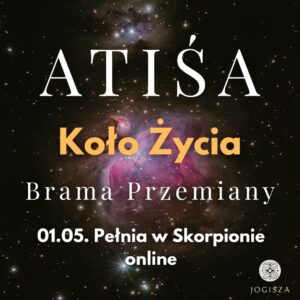ATIŚA ~ Koło Życia praktyka online